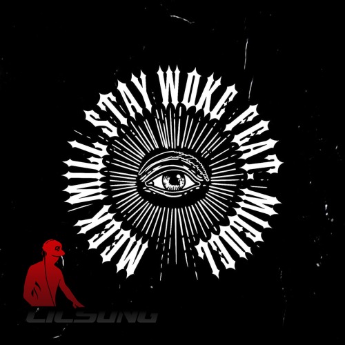Meek Mill - Stay Woke